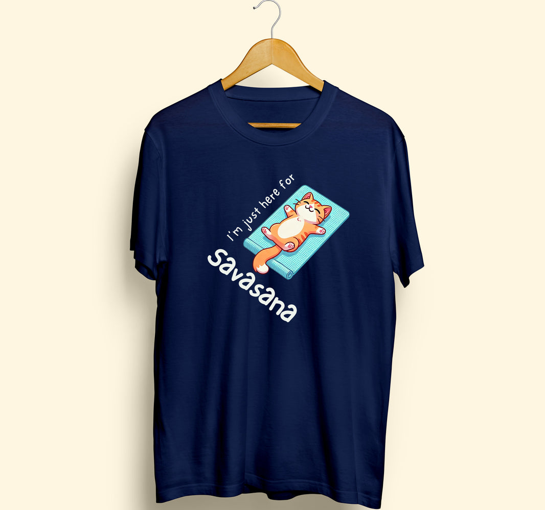 I'm Just Here For Savasana T-Shirt