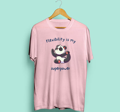 Flexibility Is My Superpower Half Sleeve T-Shirt